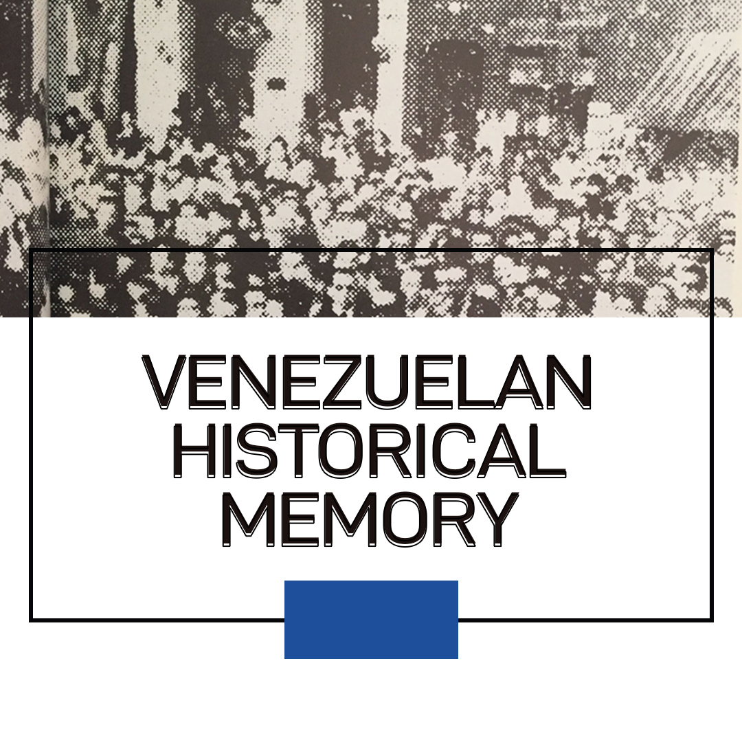 Venezuelan Historical Memory Red Historia Venezuela