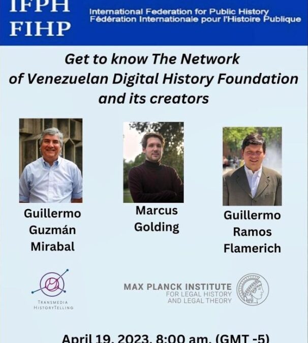 Get to Know the Network of Venezuelan Digital History Foundation and its Creators