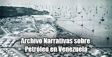 Red Historia Venezuela pone en línea su primera colección audiovisual sobre la industria petrolera venezolana del s. XX