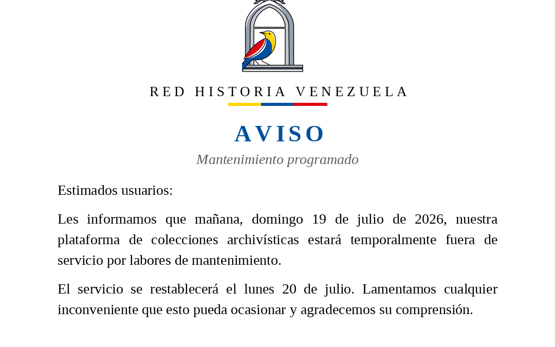 Aviso de Red Historia Venezuela: mantenimiento programado de la plataforma de colecciones el domingo 19 de julio de 2026.